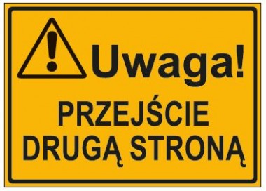 UWAGA! PRZEJŚCIE DRUGĄ STRONĄ (319-72)