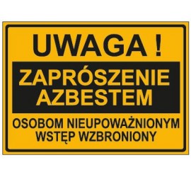 UWAGA! ZAPRÓSZENIE AZBSTEM OSOBOM NIEUPOWAŻNIONYM WSTĘP WZBRONIONY (319-73)