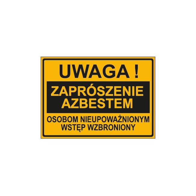 UWAGA! ZAPRÓSZENIE AZBSTEM OSOBOM NIEUPOWAŻNIONYM WSTĘP WZBRONIONY (319-73)