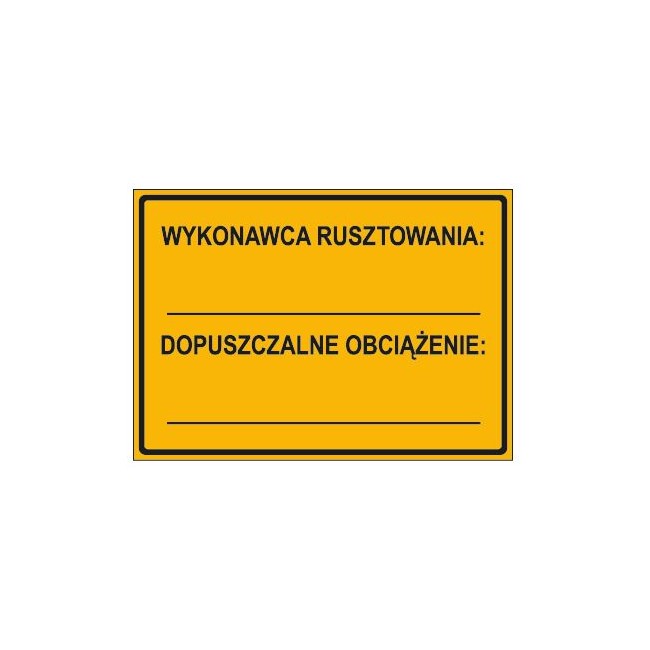 WYKONAWCA RUSZTOWANIA: … DOPUSZCZALNE OBCIĄZENIE: … (319-79)