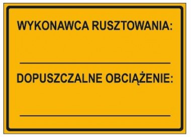 WYKONAWCA RUSZTOWANIA: … DOPUSZCZALNE OBCIĄZENIE: … (319-79)