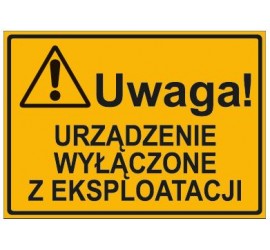 URZĄDZENIE WYŁĄCZONE Z EKSPLOATACJI (319-84)