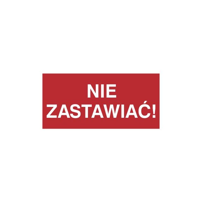 Znak nie zastawiać! (211-02)