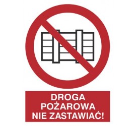 Znak droga pożarowa. Nie zastawiać! (211-03)