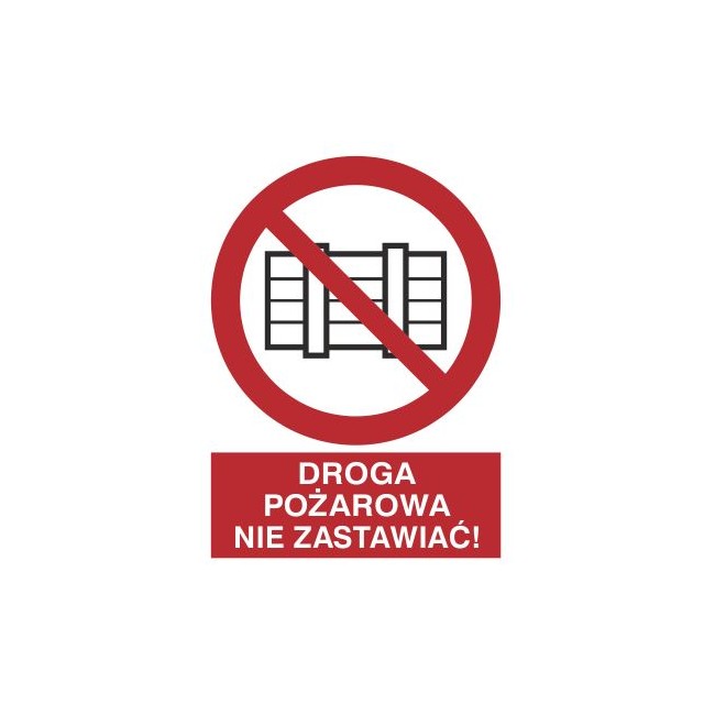 Znak droga pożarowa. Nie zastawiać! (211-03)