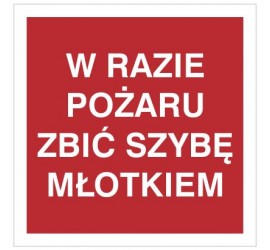 Znak w razie pożaru zbić szybę młotkiem (808-07)