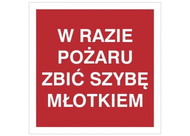 Znak w razie pożaru zbić szybę młotkiem (808-07)