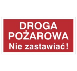 Znak droga pożarowa. Nie zastawiać! (812-01)