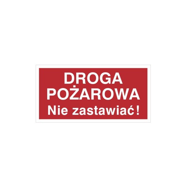 Znak droga pożarowa. Nie zastawiać! (812-01)