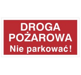 Znak droga pożarowa. Nie parkować! (812-03)