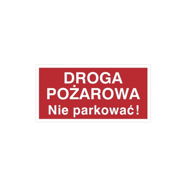 Znak droga pożarowa. Nie parkować! (812-03)