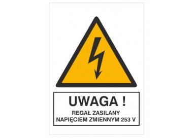 Znak uwaga! Regał zasilany napięciem zmiennym 253v (330-18)