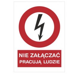 Znak nie załączać pracują ludzie (630-02)