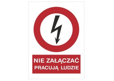 Znak nie załączać pracują ludzie (630-02)