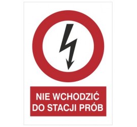 Znak nie wchodzić do stacji prób (630-07)