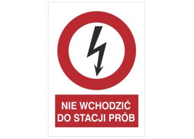 Znak nie wchodzić do stacji prób (630-07)