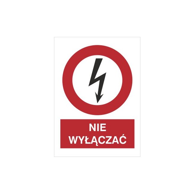 Znak nie wyłączać (630-11)