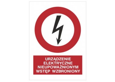 Znak urządzanie elektryczne. Nieupoważnionym wstęp wzbroniony (630-12)