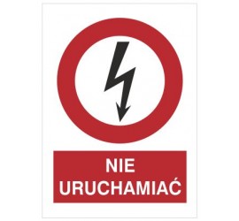 Znak nie uruchamiać (630-13)