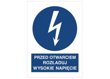 Znak przed otwarciem rozładuj wysokie napięcie (430-06)