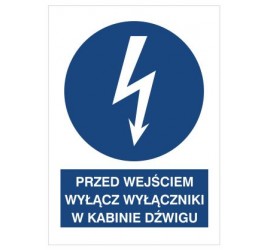 Znak przed wyjściem wyłącz wyłącznik w kabinie dźwigu (430-08)