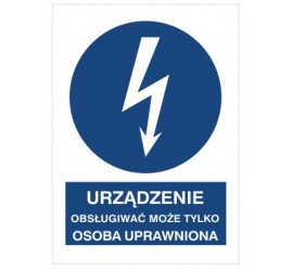 Znak urządzenie może obsługiwać tylko osoba uprawniona (430-11)