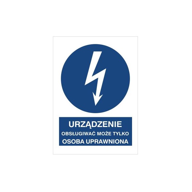 Znak urządzenie może obsługiwać tylko osoba uprawniona (430-11)