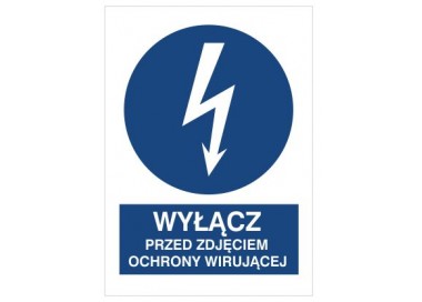 Znak wyłącz przed zdjęciem osłony wirującej (430-16)