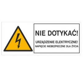 Znak nie dotykać! Urządzenie elektryczne! (330-01)