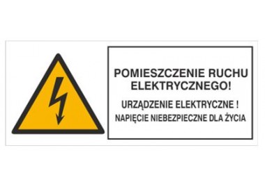 Znak pomieszczenie ruchu ele.! Urządzenie ele.! Napięcie niebezpieczne dla życia (330-19)