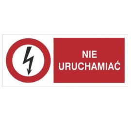 Znak nie uruchamiać (630-13)