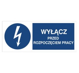 Znak wyłącz przed rozpoczęciem pracy (430-02)