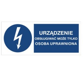 Znak urządzenie może obsługiwać tylko osoba uprawniona (430-11)