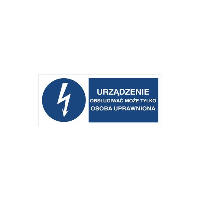 Znak urządzenie może obsługiwać tylko osoba uprawniona (430-11)