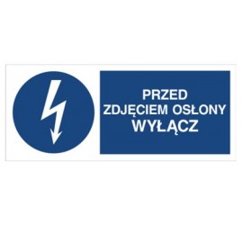 Znak przed zdjęciem osłony wyłącz (430-15)