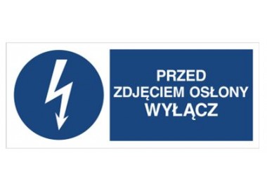 Znak przed zdjęciem osłony wyłącz (430-15)