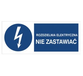 Znak rozdzielnia elektryczna. Nie zastawiać (430-17)