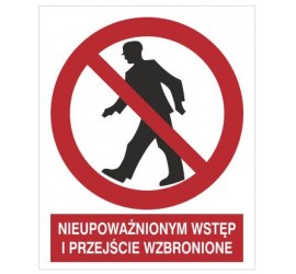 Znak nieupoważnionym wstęp...