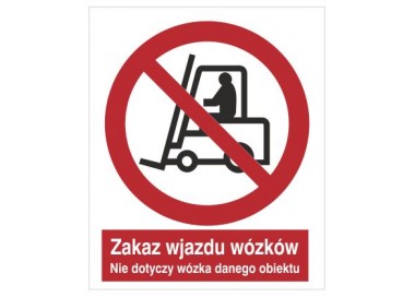 Zakaz wjazdu wózków. Nie dotyczy wózka danego obiektu (604-01)