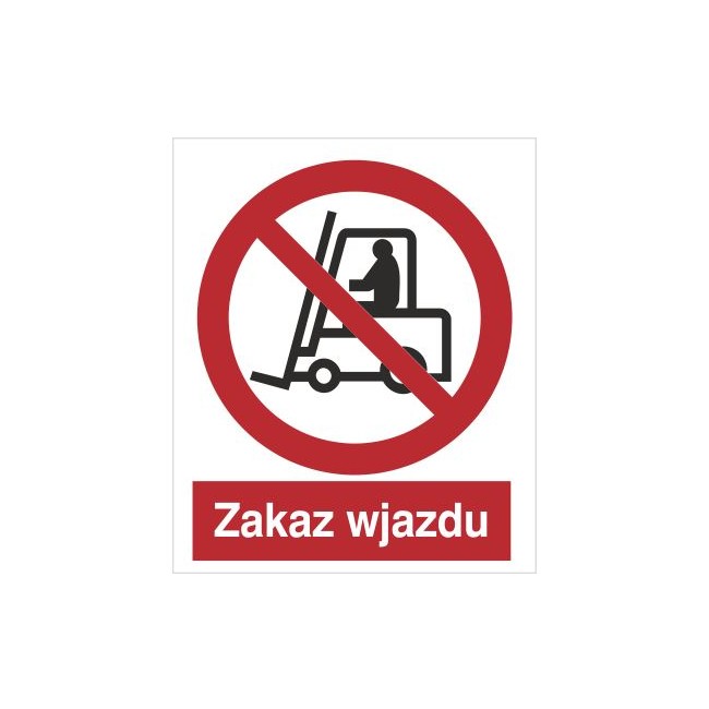 Znak zakaz wjazdu (604-02) Znak zakaz wjazdu (604-02)