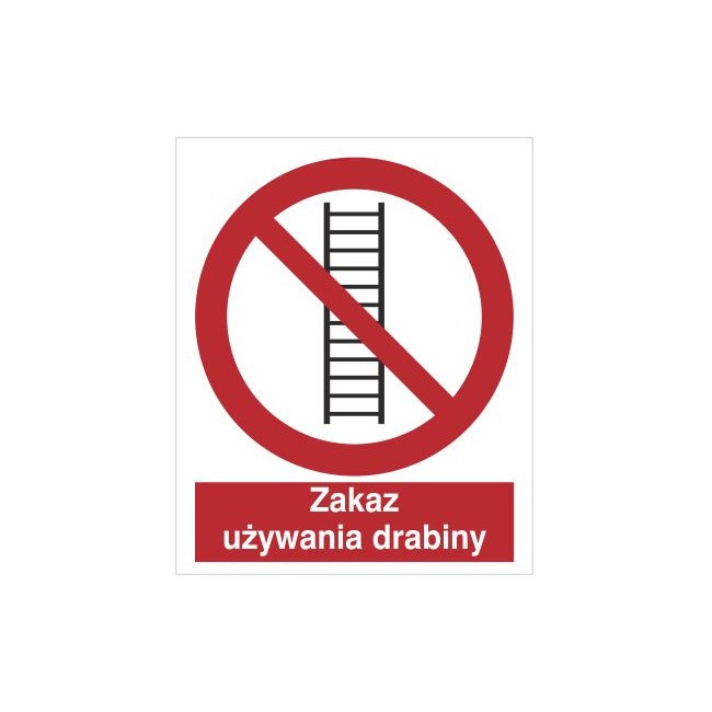 Znak zakaz używania drabiny (607)