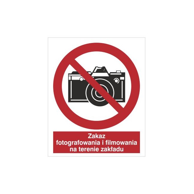 Znak zakaz fotografowania i filmowania na terenie zakładu (609-01) Znak zakaz fotografowania i filmowania na terenie zakładu (609-01)