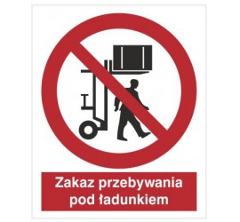 Znak zakaz przebywania pod ładunkiem (617)