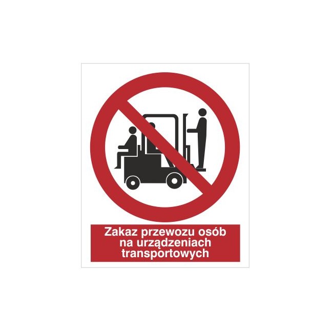 Znak zakaz przewozu osób na urządzenia transportowych (619) Znak zakaz przewozu osób na urządzenia transportowych (619)