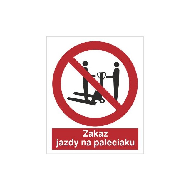 Znak zakaz jazdy na paleciaku (641)