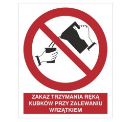 Znak zakaz trzymania ręką kubków przy zalewaniu wrzątkiem (644)