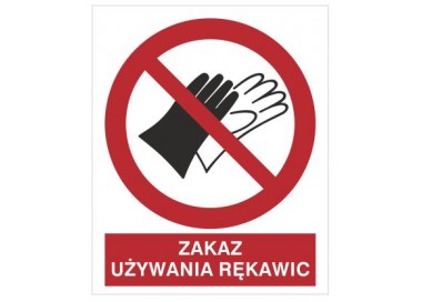 Znak zakaz używania rękawic (645)