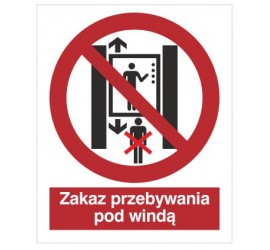 Znak zakaz przebywania pod windą (652)