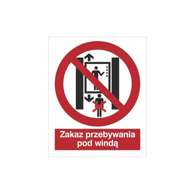 Znak zakaz przebywania pod windą (652)