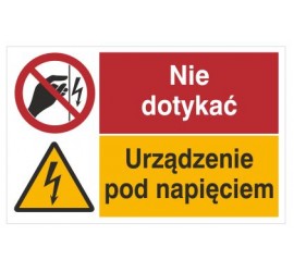 Znak nie dotykać. Urządzenie pod napięciem (520-09)